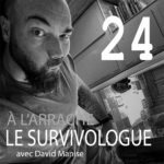 Le survivologue